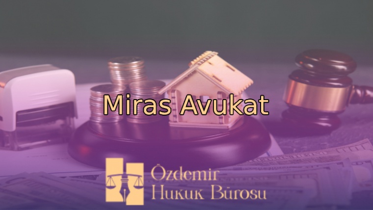 Adana Miras Avukatı